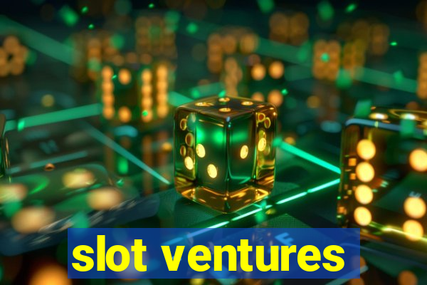 slot ventures