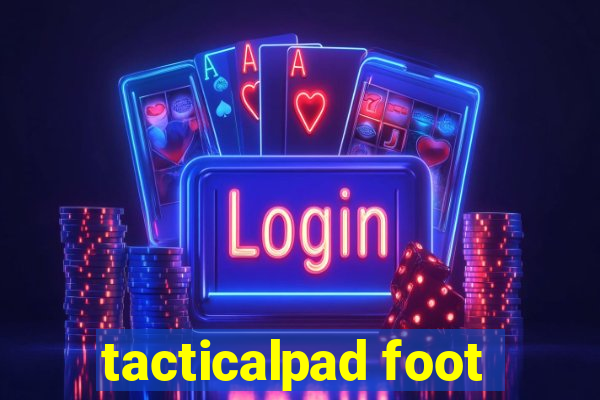 tacticalpad foot