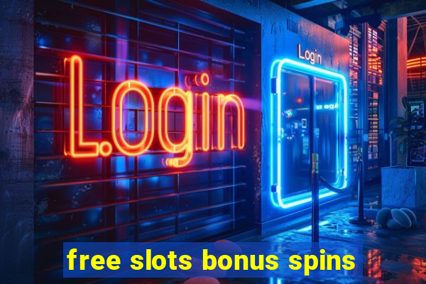 free slots bonus spins