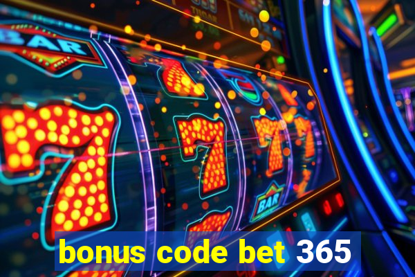 bonus code bet 365