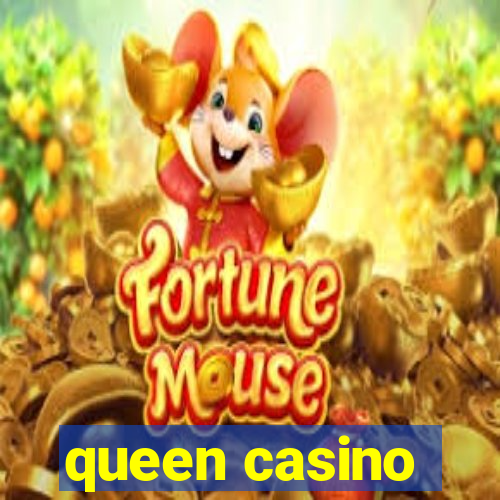 queen casino