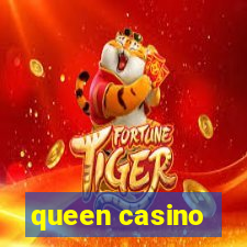 queen casino