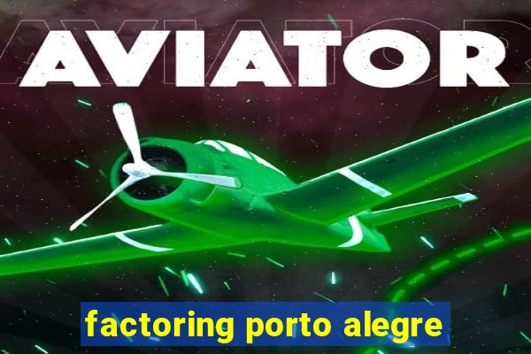 factoring porto alegre