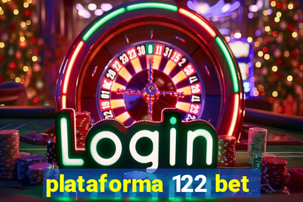 plataforma 122 bet