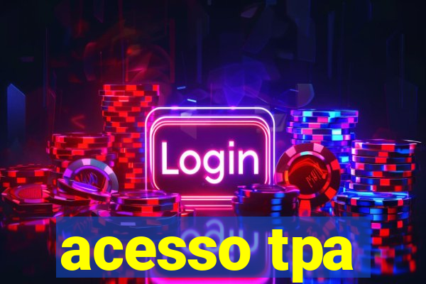 acesso tpa