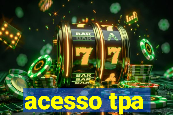 acesso tpa