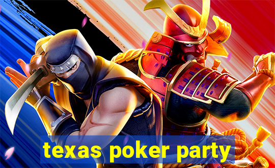 texas poker party