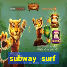 subway surf deposito 1 real