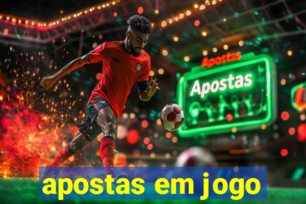 apostas em jogo