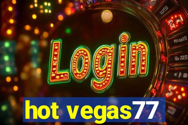 hot vegas77