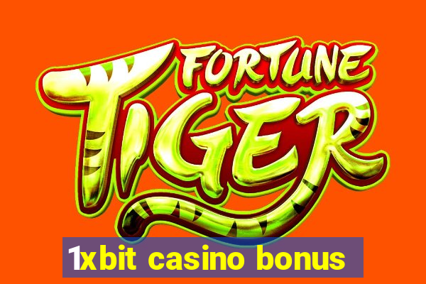 1xbit casino bonus