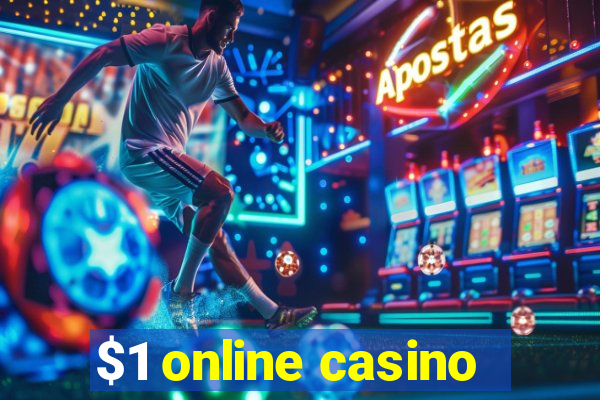 $1 online casino