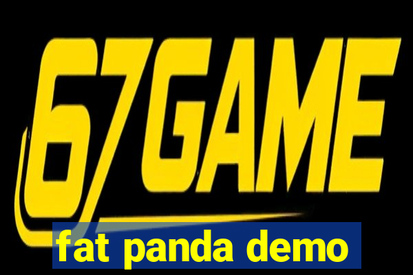 fat panda demo