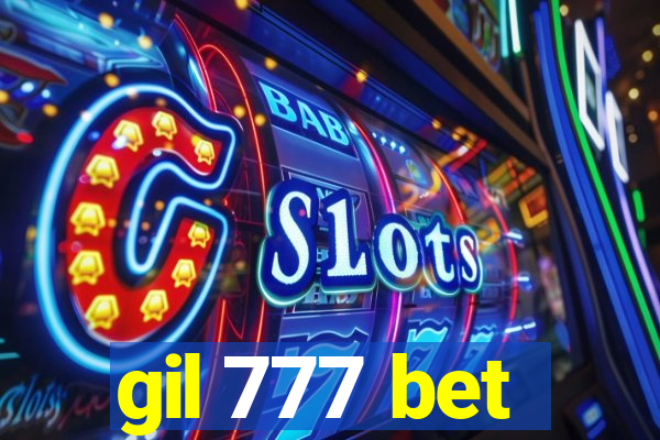 gil 777 bet