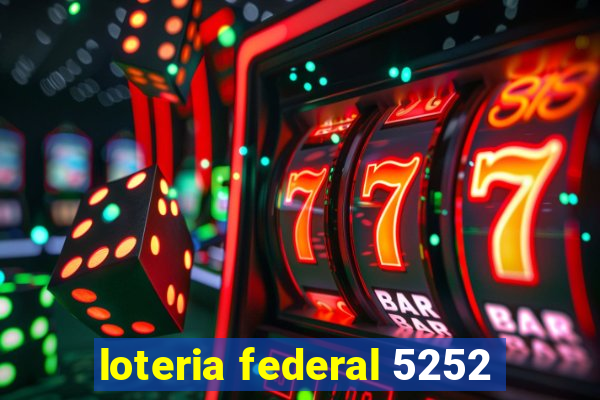 loteria federal 5252