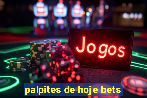 palpites de hoje bets