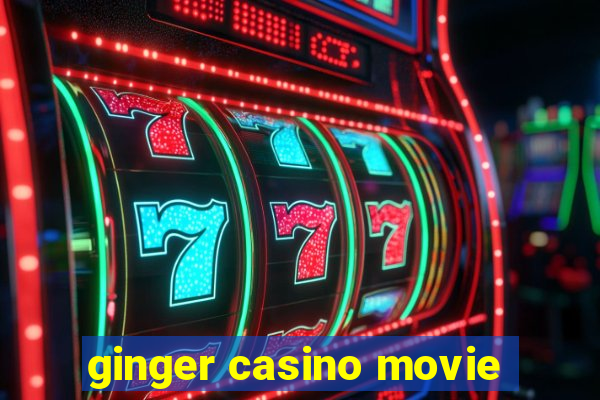 ginger casino movie