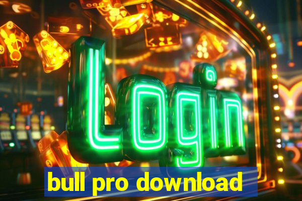 bull pro download