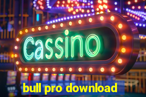 bull pro download