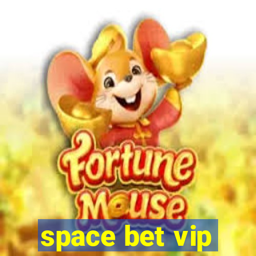 space bet vip