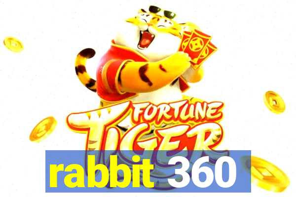 rabbit 360