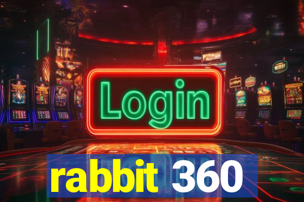 rabbit 360