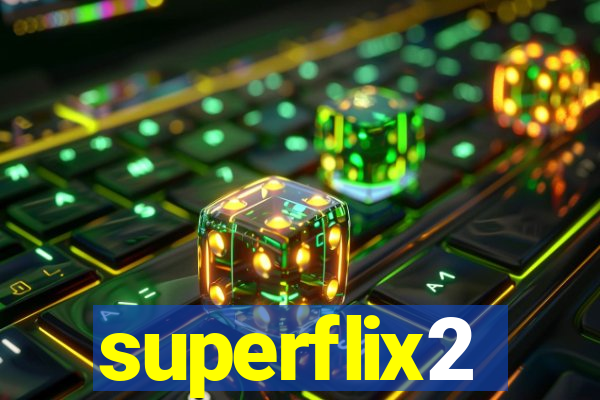 superflix2