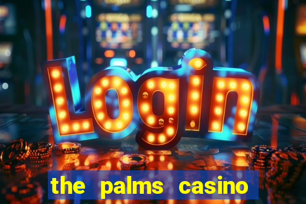 the palms casino resort las vegas nevada