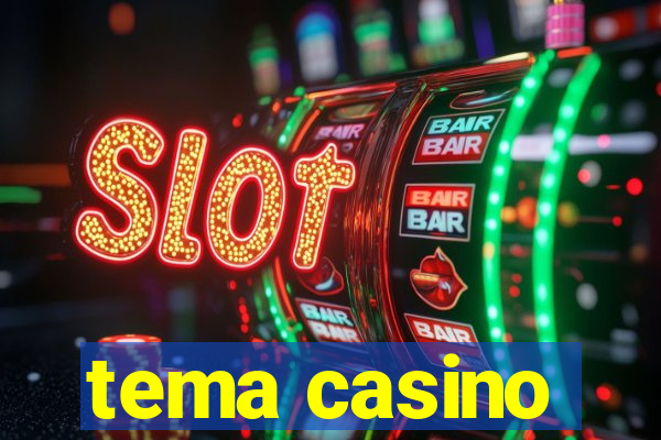 tema casino