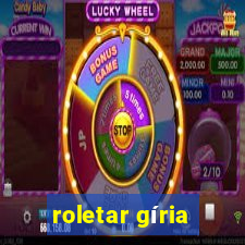 roletar gíria