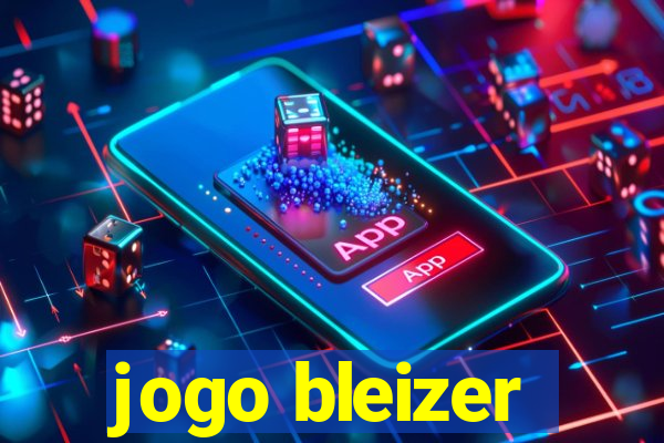 jogo bleizer