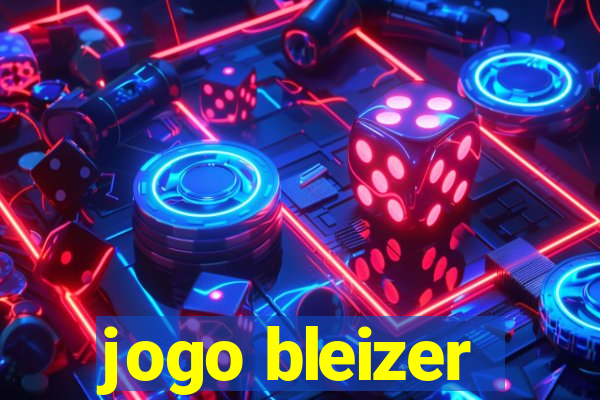 jogo bleizer