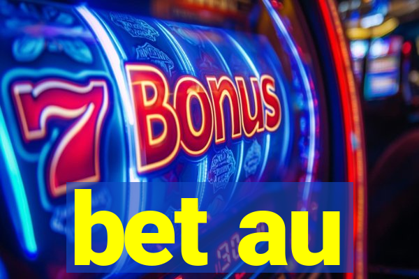 bet au