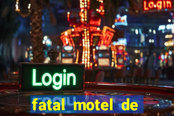 fatal motel de nova mutum