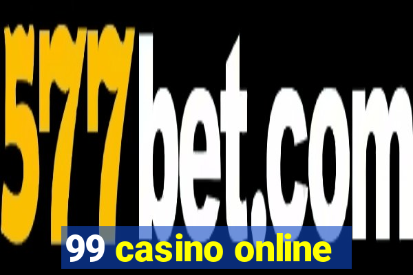 99 casino online