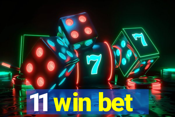 11 win bet