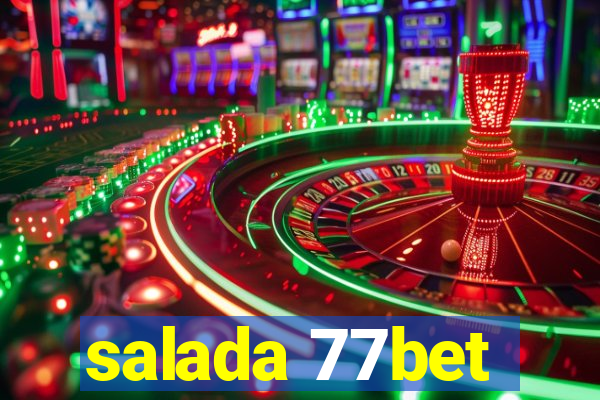 salada 77bet