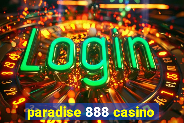 paradise 888 casino