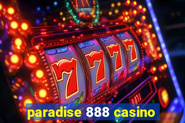 paradise 888 casino