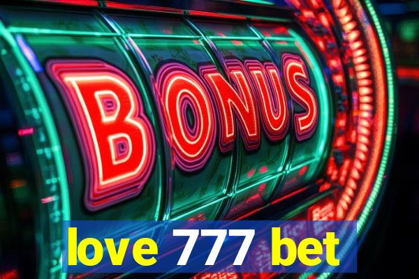 love 777 bet