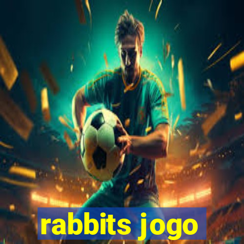 rabbits jogo