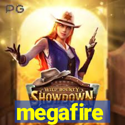 megafire