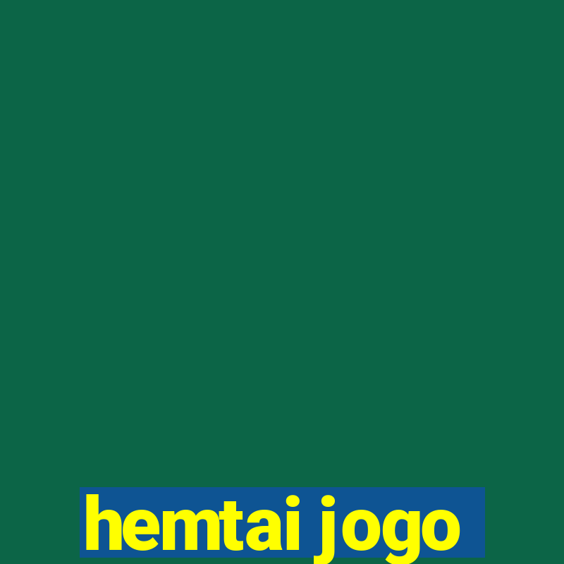 hemtai jogo