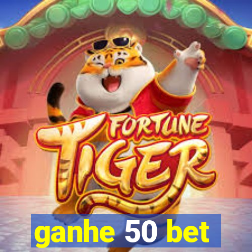 ganhe 50 bet