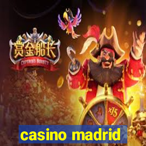 casino madrid