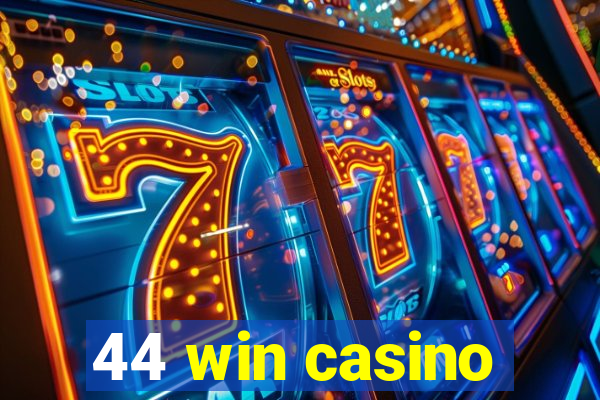 44 win casino