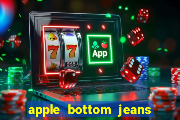 apple bottom jeans apple bottom jeans