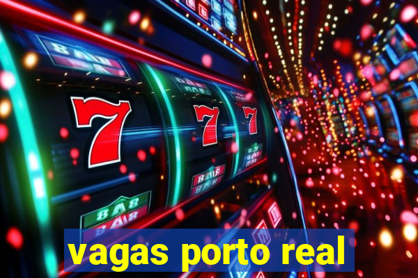 vagas porto real