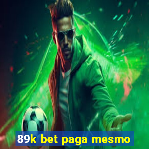 89k bet paga mesmo