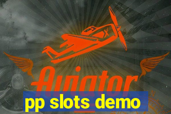 pp slots demo